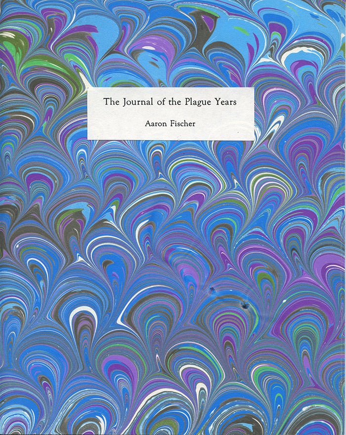 Item #3329 Journal of the Plague Years. Aaron Fischer.