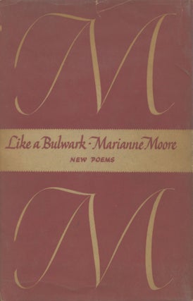 Item #316 Like a Bulwark. Marianne Moore