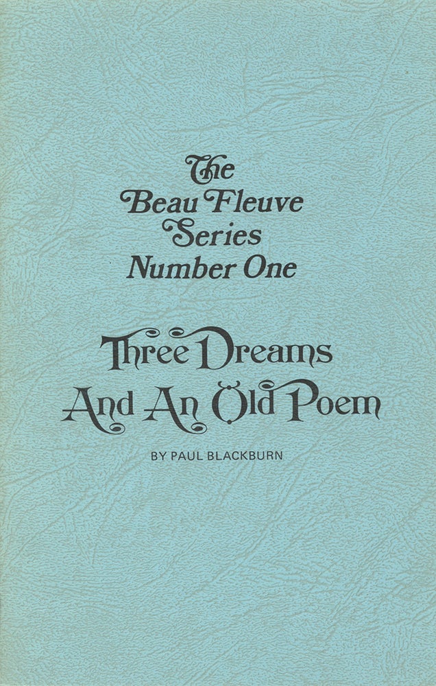 Item #504 Three Dreams and an Old Poem. Paul Blackburn.