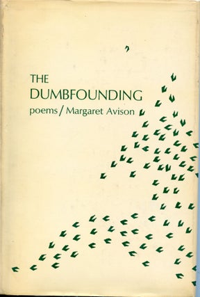 Item #533 The Dumbfounding. Margaret Avison