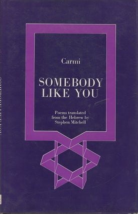 Item #600 Somebody Like You. T. Carmi