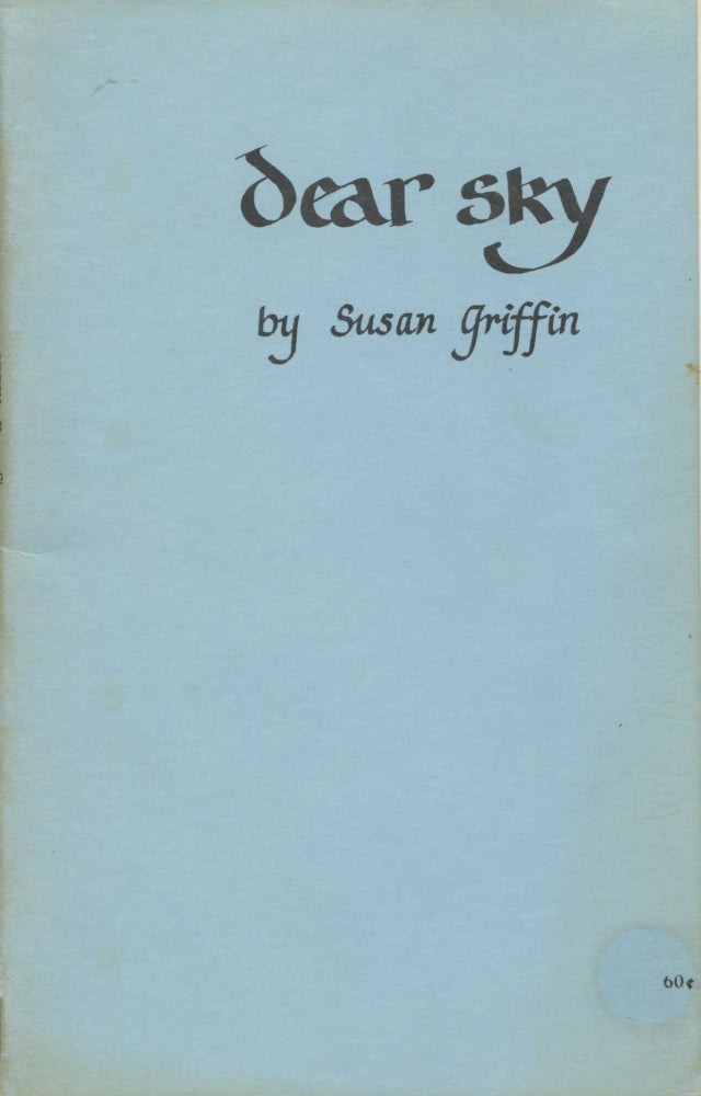Item #826 Dear Sky. Susan Griffin.