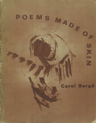 Item #989 Poems Made of Skin. Carol Berge