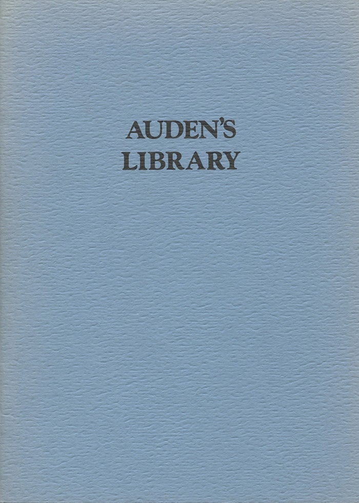 Item #1023 Auden's Library. W. H. Auden, Robert A. Wilson.