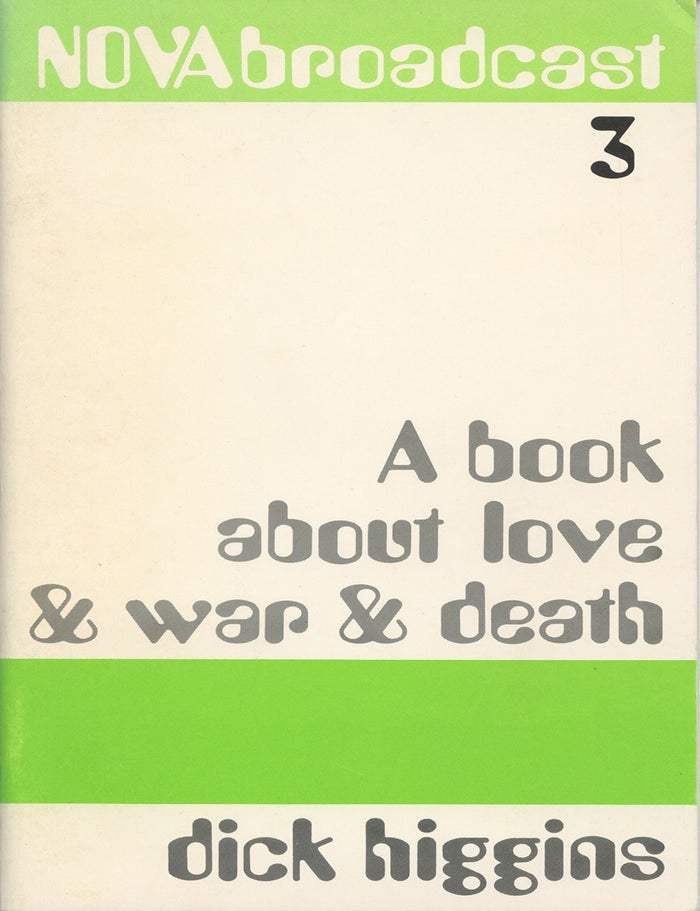 Item #1075 A Book About Love & War & Death. Dick Higgins.
