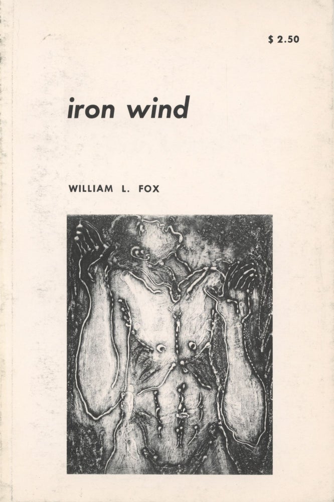 Item #1213 Iron Wind. William L. Fox.
