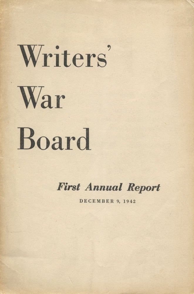Item #1330 Writers' War Board First Annual Report, December 9, 1942. Rex Stout, Chairman.