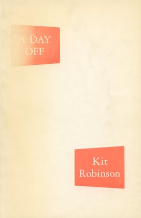 Item #1501 A Day Off. Kit Robinson