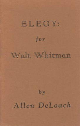 Item #1506 Elegy: For Walt Whitman. Allen DeLoach