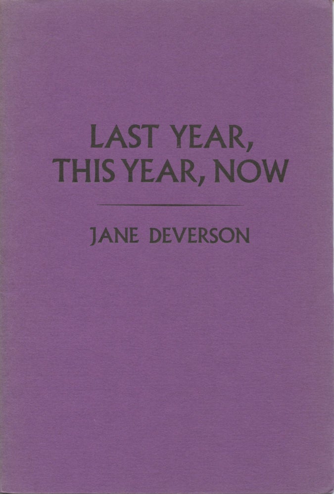 Item #1537 Last Year, This Year, Now. Jane Deverson.