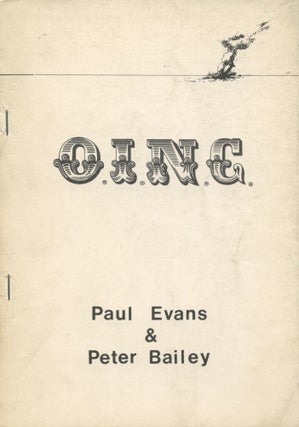 Item #1612 O.I.N.C.: An adventure story, written to accompany 13 drawings by Peter Bailey. Paul...