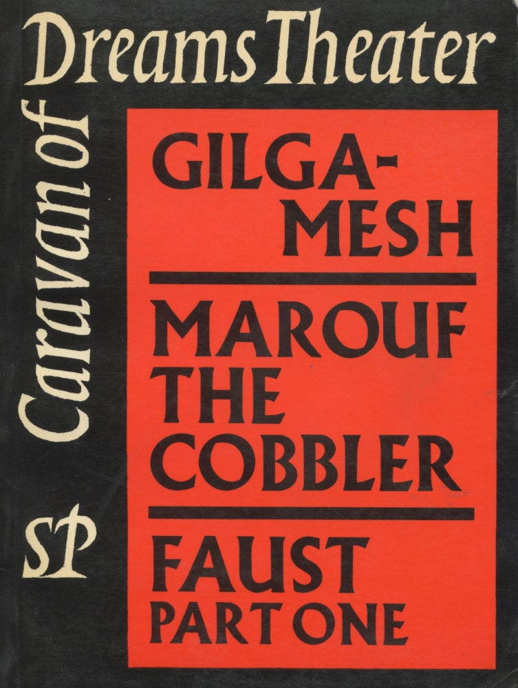 Item #1675 Gilgamesh/Marouf the Cobbler/Faust, Part One (The Collected Works of Caravan of Dreams Theater, Vol. I). Caravan of Dreams Theater.