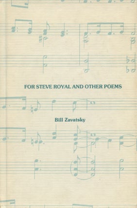 Item #1747 For Steve Royal and Other Poems. Bill Zavatsky