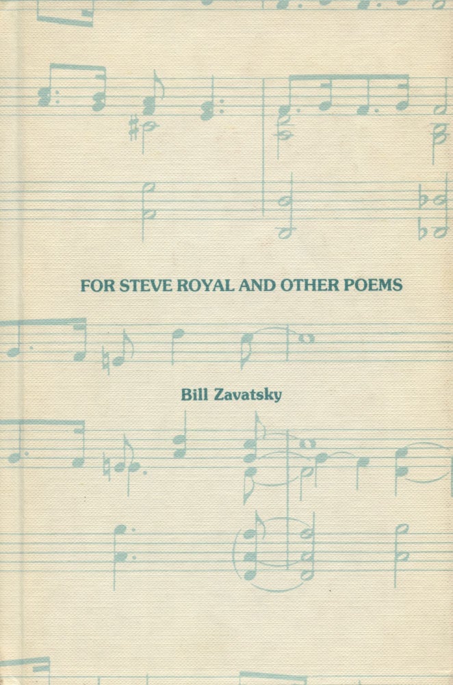 Item #1747 For Steve Royal and Other Poems. Bill Zavatsky.
