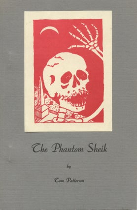 Item #1861 The Phantom Sheik. Tom Patterson