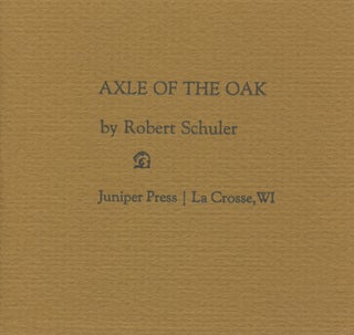 Item #1864 Axle of the Oak (inscribed). Robert Schuler