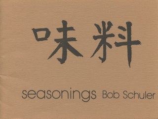 Item #1871 Seasonings (inscribed). Bob Schuler