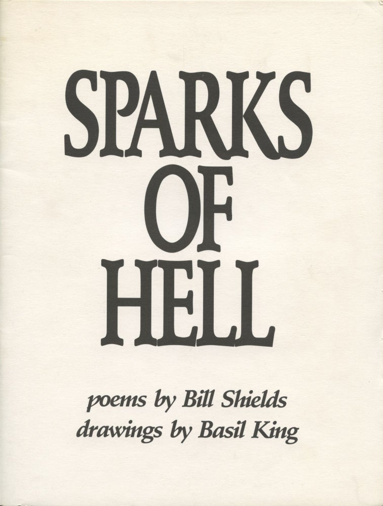 Item #1914 Sparks of Hell. Bill Shields, Basil King.