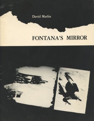 Item #1925 Fontana's Mirror (inscribed). David Matlin, Michael Harvey, Philip Sykes