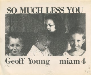 Item #2139 So Much Less You (Miam 4). Geoff Young