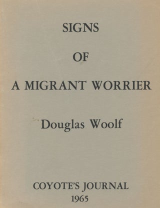 Item #2396 Signs of a Migrant Worrier. Douglas Woolf