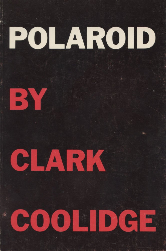 Item #2441 Polaroid. Clark Coolidge.