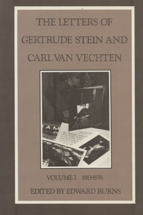Item #2880 The Letters of Gertrude Stein and Carl Van Vechten, 1913-1946 (2 volumes). Gertrude...