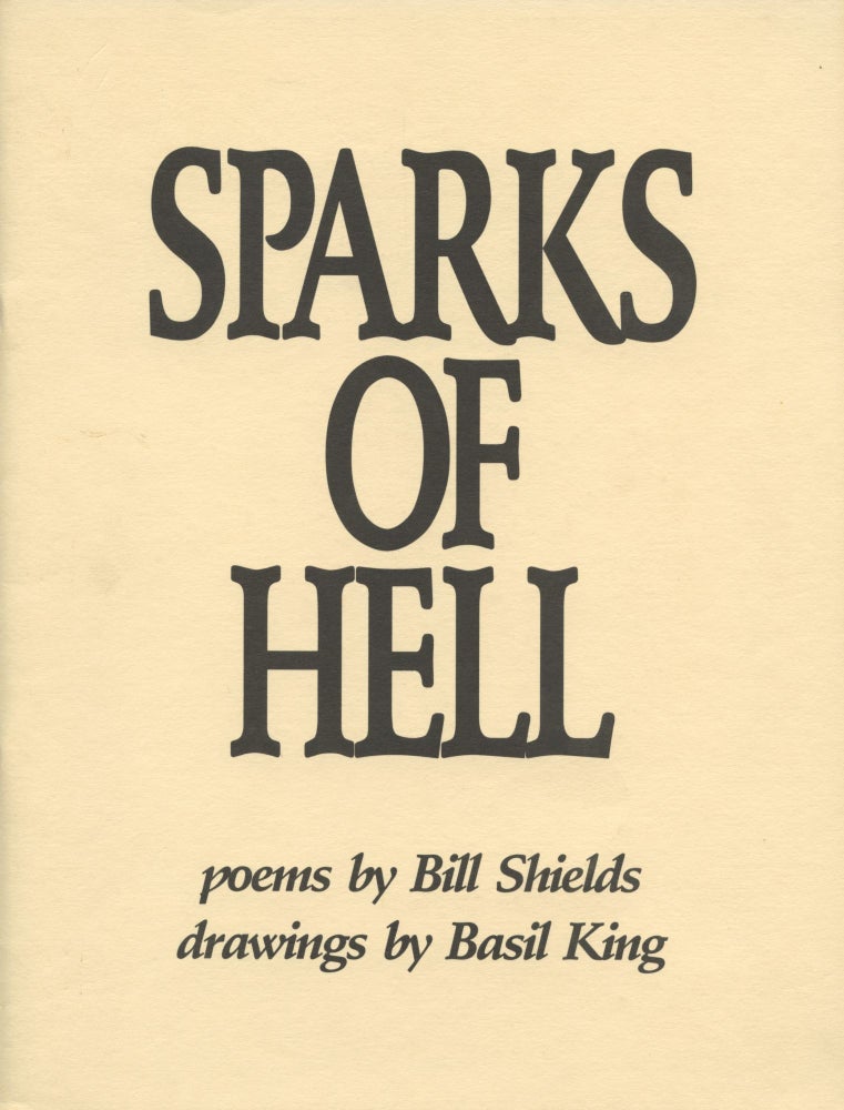 Item #2973 Sparks of Hell. Bill Shields, Basil King.