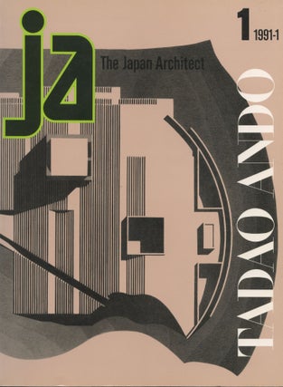 Item #2987 The Japan Architect 1, 1990-1991. Tadao Ando