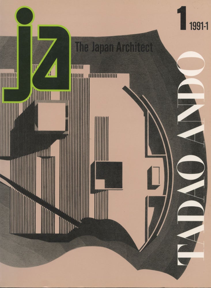Item #2987 The Japan Architect 1, 1990-1991. Tadao Ando.