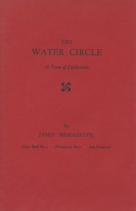 Item #3027 The Water Circle: A Poem of Celebration. James Broughton