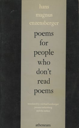 Item #3056 Poems for People Who Don't Read Poems. Hans Magnus Enzensberger, Michael Hamburger,...