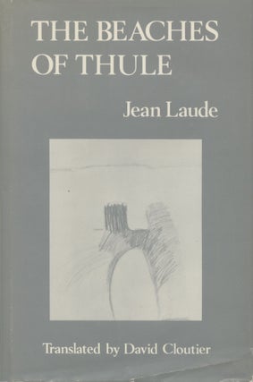 Item #3141 The Beaches of Thule (inscribed by Cloutier). Jean Laude, David Cloutier, trans