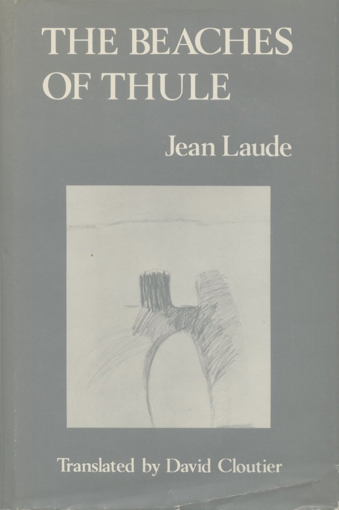 Item #3141 The Beaches of Thule (inscribed by Cloutier). Jean Laude, David Cloutier, trans.