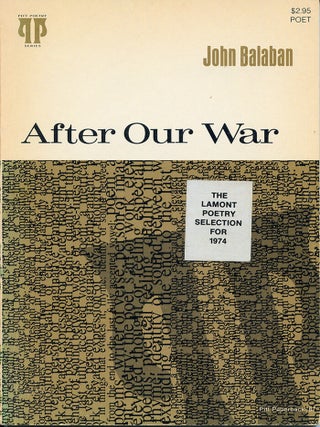 Item #3296 After Our War. John Balaban