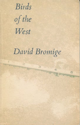 Item #3319 Birds of the West. David Bromige