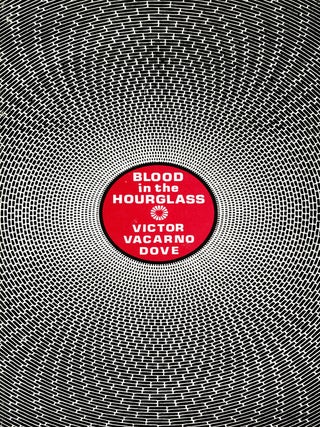 Item #3453 Blood in the Hourglass. Victor Vacarno Dove