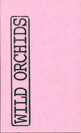 Item #3537 Wild Orchids Two: Hannah Weiner. Sean Reynolds, eds Robert Dewhurst