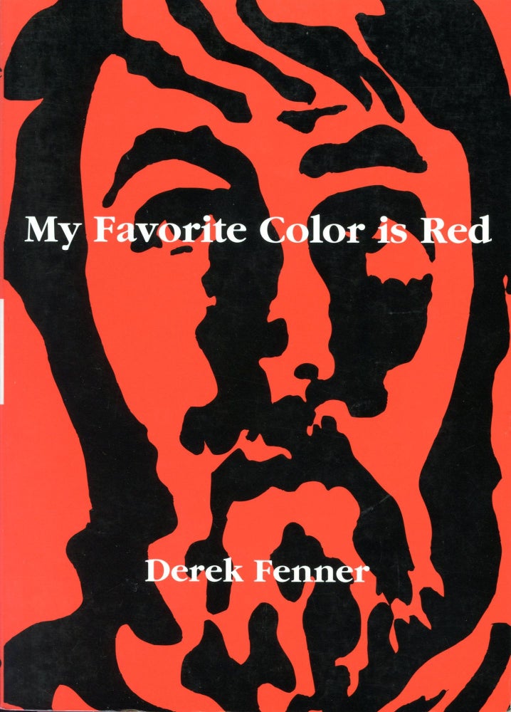 Item #3560 My Favorite Color Is Red: Experiments with Lines, 1999-2005. Derek Fenner.