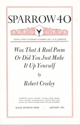 Item #3591 Was That A Real Poem Or Did You Just Make It Up Yourself. Robert Creeley