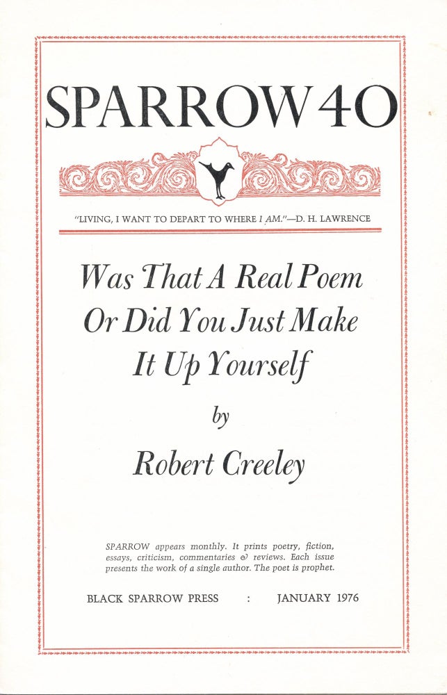 Item #3591 Was That A Real Poem Or Did You Just Make It Up Yourself. Robert Creeley.