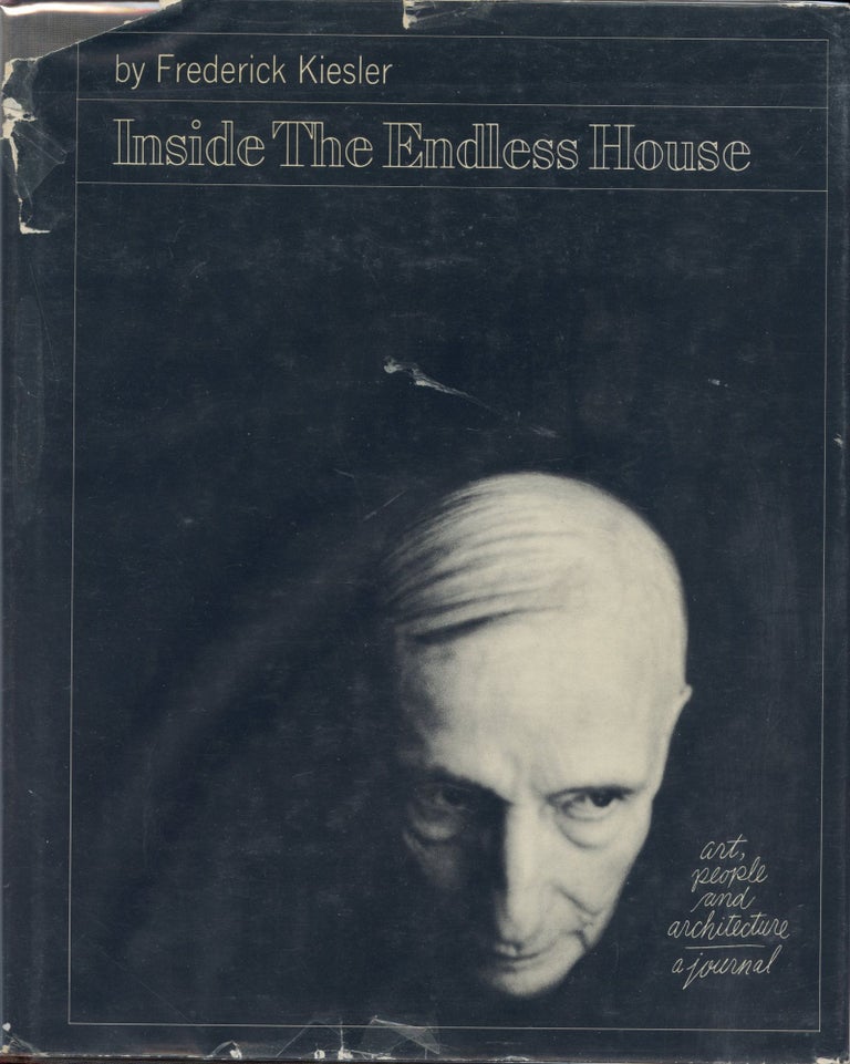 Item #3622 Inside the Endless House — Art, People and Architecture: A Journal. Frederick Kiesler.
