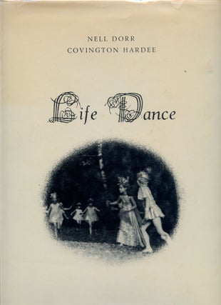 Life Dance. Nell Dorr, Covington Hardee.