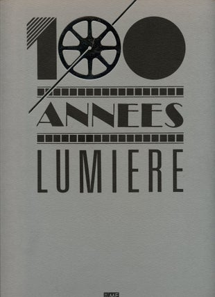 Item #3700 100 Anneés Lumière / Lumière's Century. Sylvie Tremblay, Louis Marcorelles