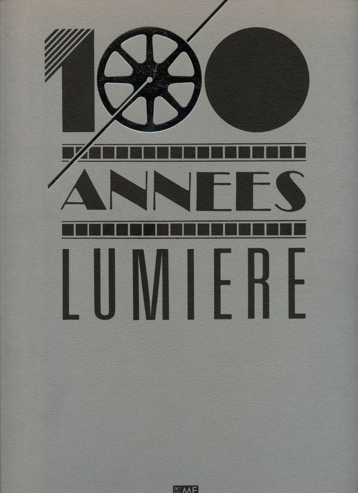 Item #3700 100 Anneés Lumière / Lumière's Century. Sylvie Tremblay, Louis Marcorelles.