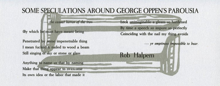 Item #3732 Some Speculations Around George Oppen's Parousia. Rob Halpern.
