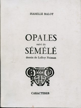 Item #3864 Opales suivi de Sémélé. Isabelle Balot