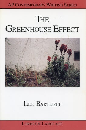 Item #3867 The Greenhouse Effect. Lee Bartlett