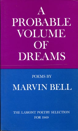 Item #3870 A Probable Volume of Dreams. Marvin Bell