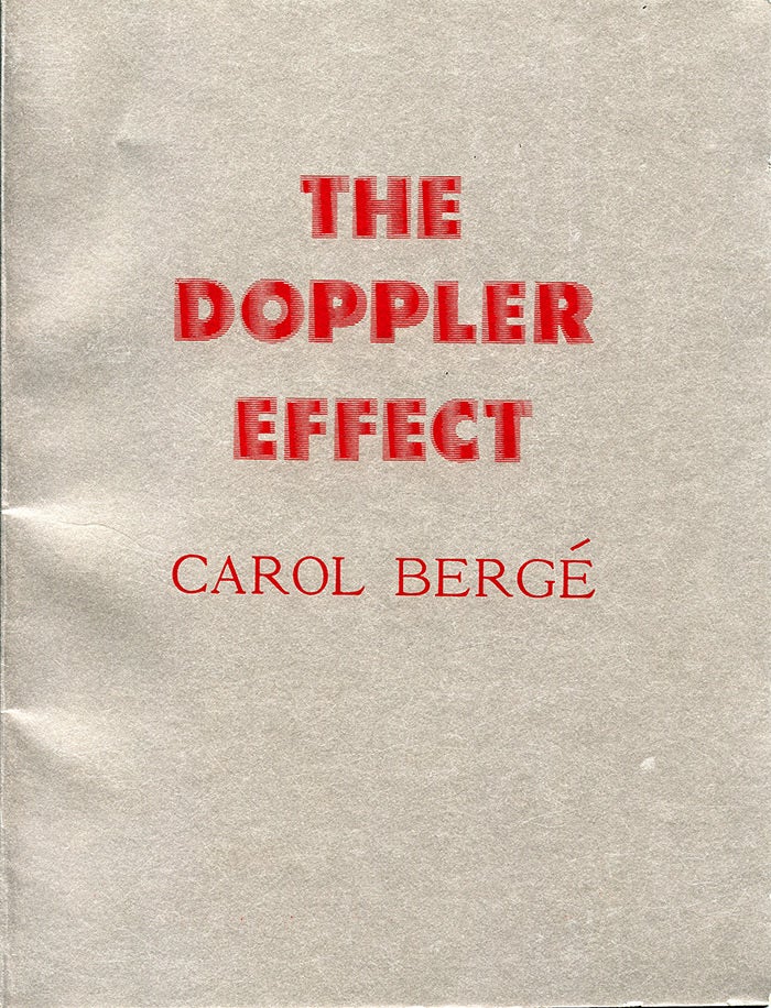 Item #3876 The Doppler Effect. Carol Bergé.